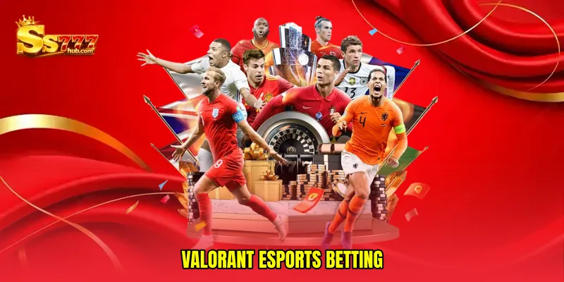 Valorant esports betting